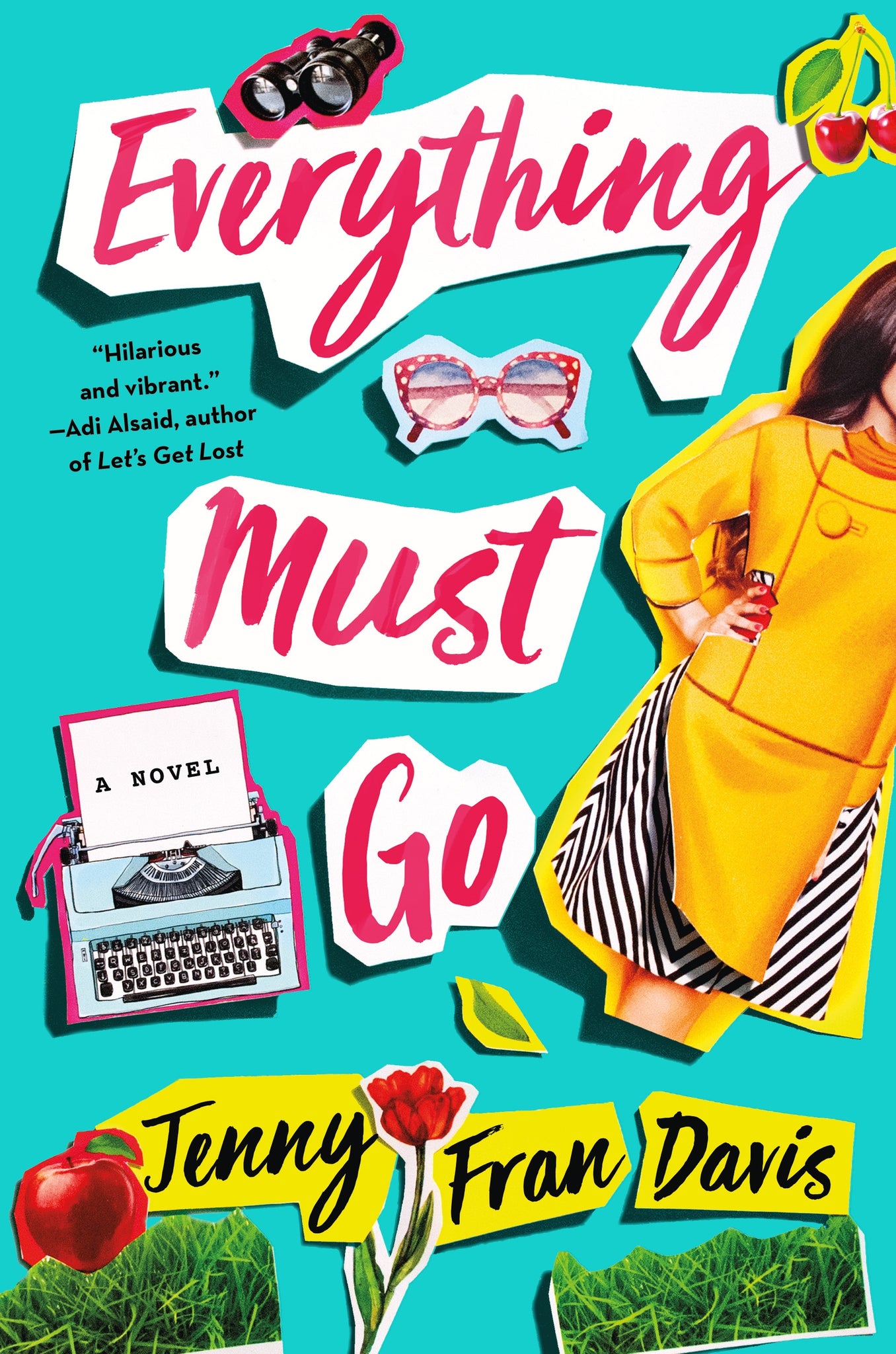 Everything Must Go : A Novel