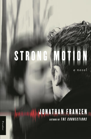 Strong Motion : A Novel