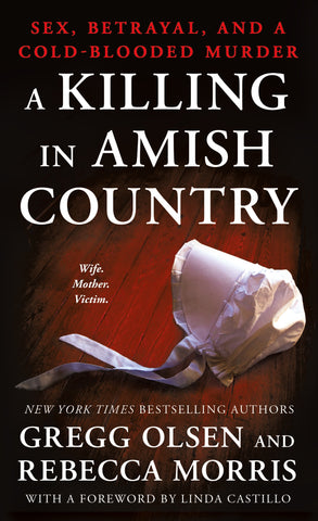 A Killing in Amish Country : Sex, Betrayal, and a Cold-blooded Murder