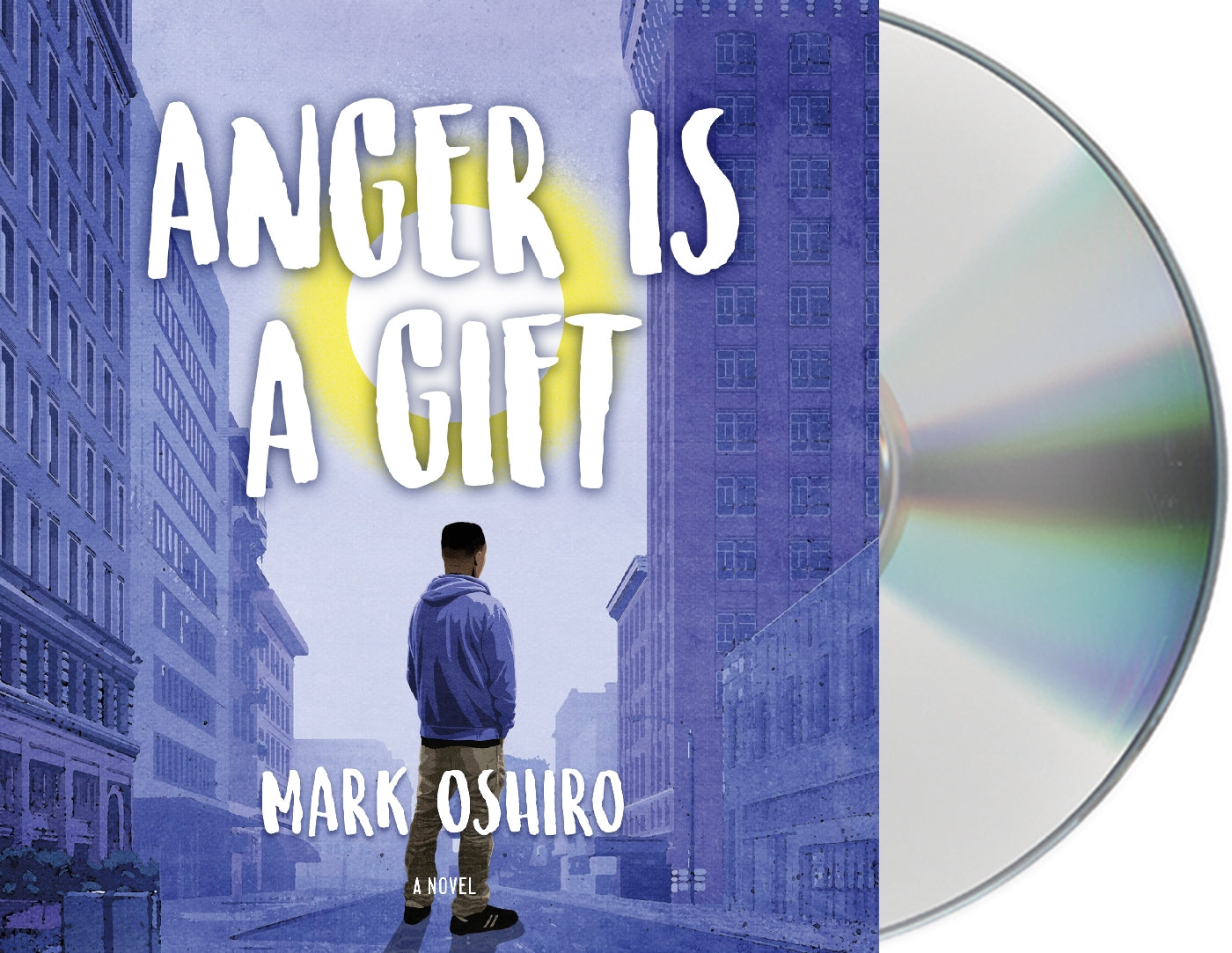 Anger Is a Gift : A Novel