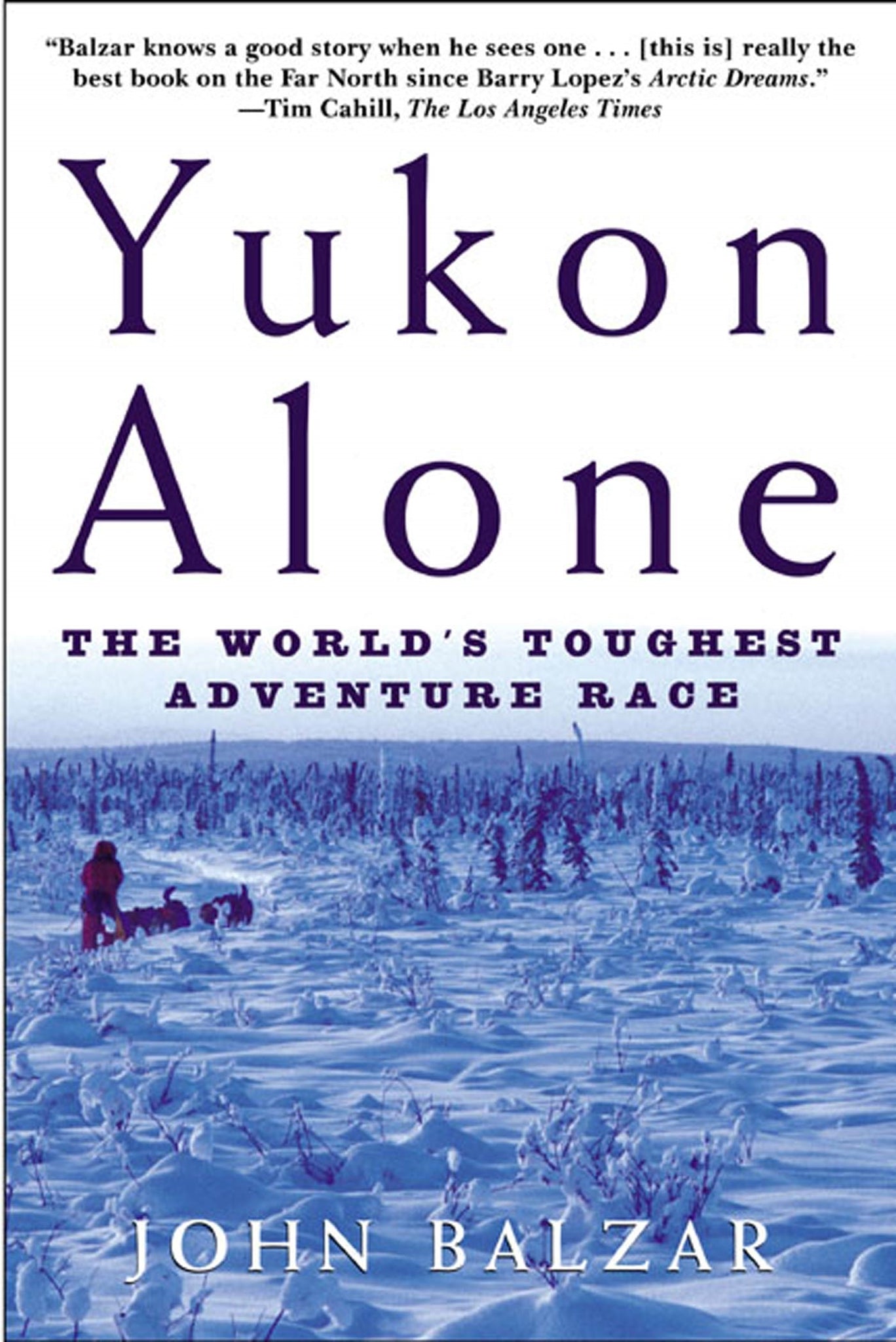 Yukon Alone : The World's Toughest Adventure Race