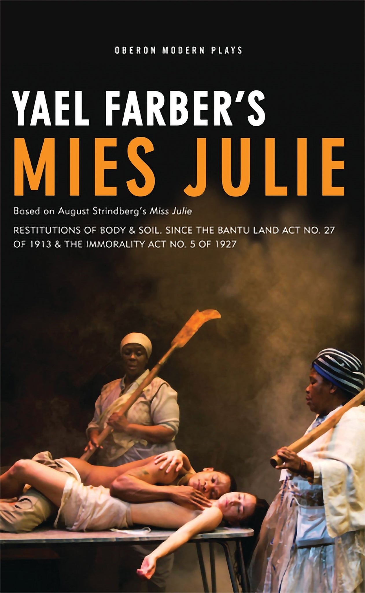 Mies Julie : Based on August Strindberg's Miss Julie