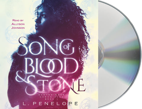 Song of Blood & Stone : Earthsinger Chronicles, Book One