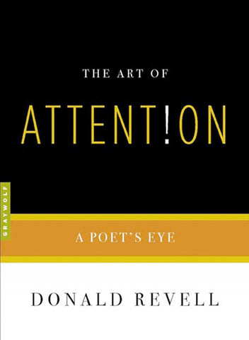 The Art of Attention : A Poet's Eye