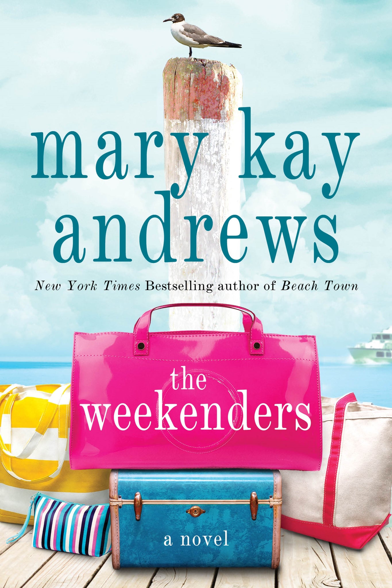 The Weekenders : A Novel