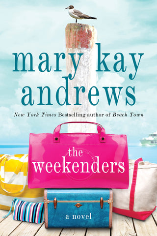 The Weekenders : A Novel