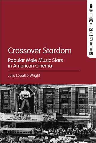 Crossover Stardom : Popular Male Music Stars in American Cinema