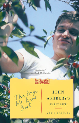 The Songs We Know Best : John Ashbery's Early Life