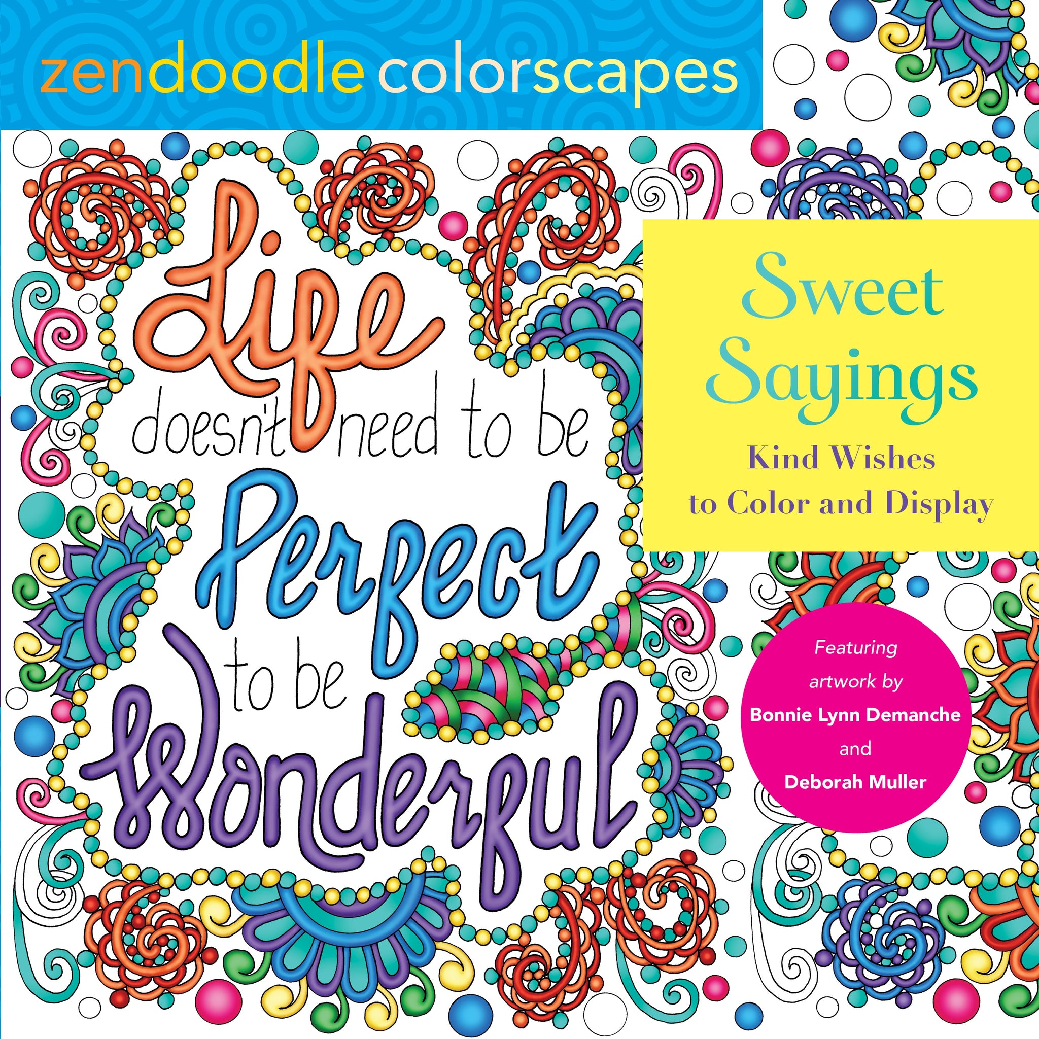 Zendoodle Colorscapes: Sweet Sayings : Kind Wishes to Color and Display