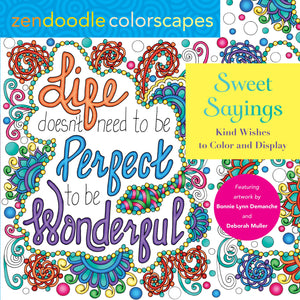 Zendoodle Colorscapes: Sweet Sayings : Kind Wishes to Color and Display