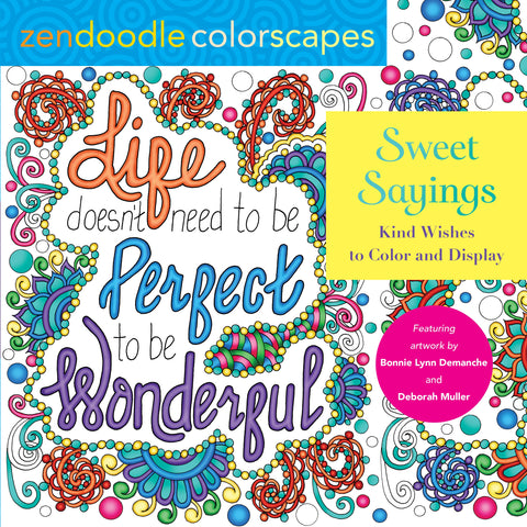 Zendoodle Colorscapes: Sweet Sayings : Kind Wishes to Color and Display