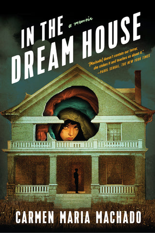 In the Dream House : A Memoir