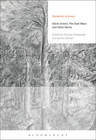 David Jones's The Grail Mass and Other Works