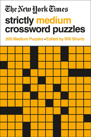 The New York Times Strictly Medium Crossword Puzzles : 200 Medium Puzzles