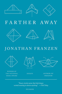 Farther Away : Essays