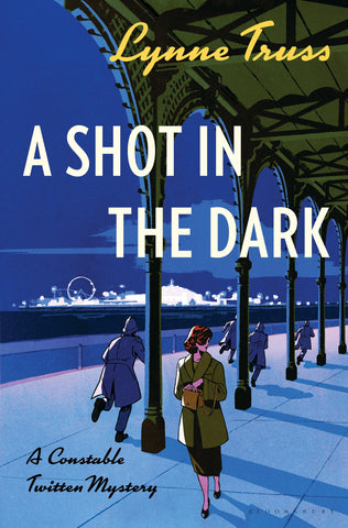 A Shot in the Dark : A Constable Twitten Mystery