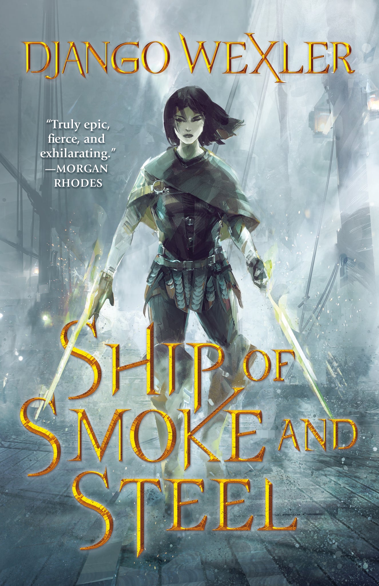 Ship of Smoke and Steel : The Wells of Sorcery, Book One