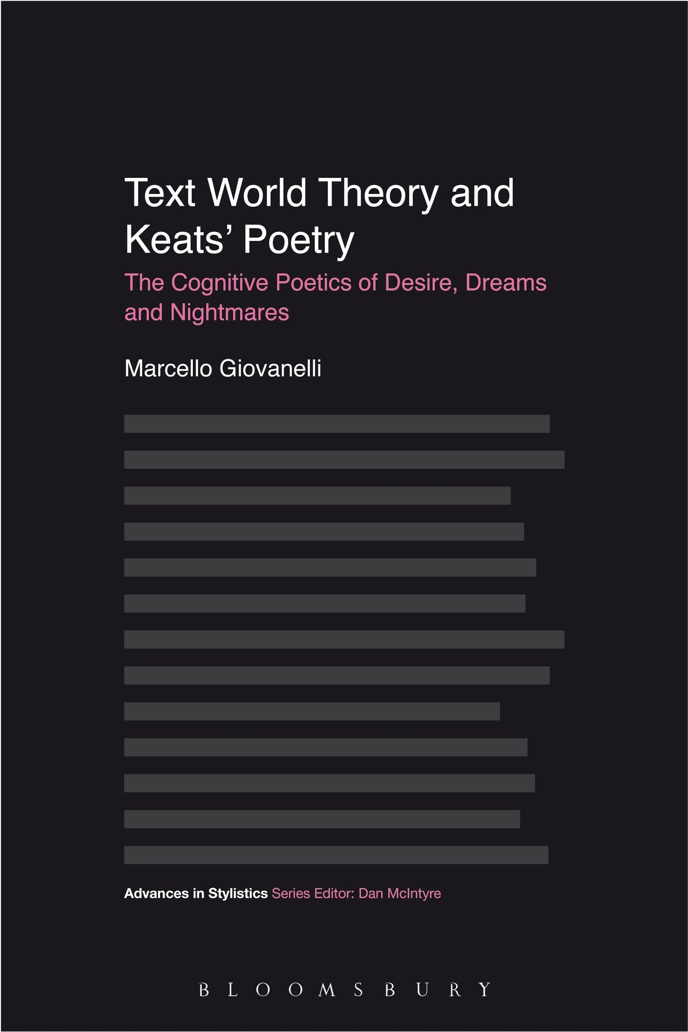 Text World Theory and Keats' Poetry : The Cognitive Poetics of Desire, Dreams and Nightmares