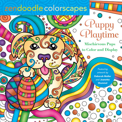 Zendoodle Colorscapes: Puppy Playtime : Mischievous Pups to Color and Display