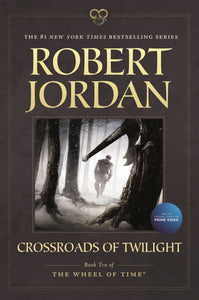 Crossroads of Twilight : Book Ten of 'The Wheel of Time'