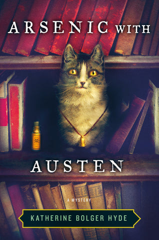 Arsenic with Austen : A Mystery