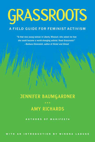 Grassroots : A Field Guide for Feminist Activism