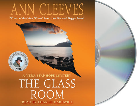 The Glass Room : A Vera Stanhope Mystery