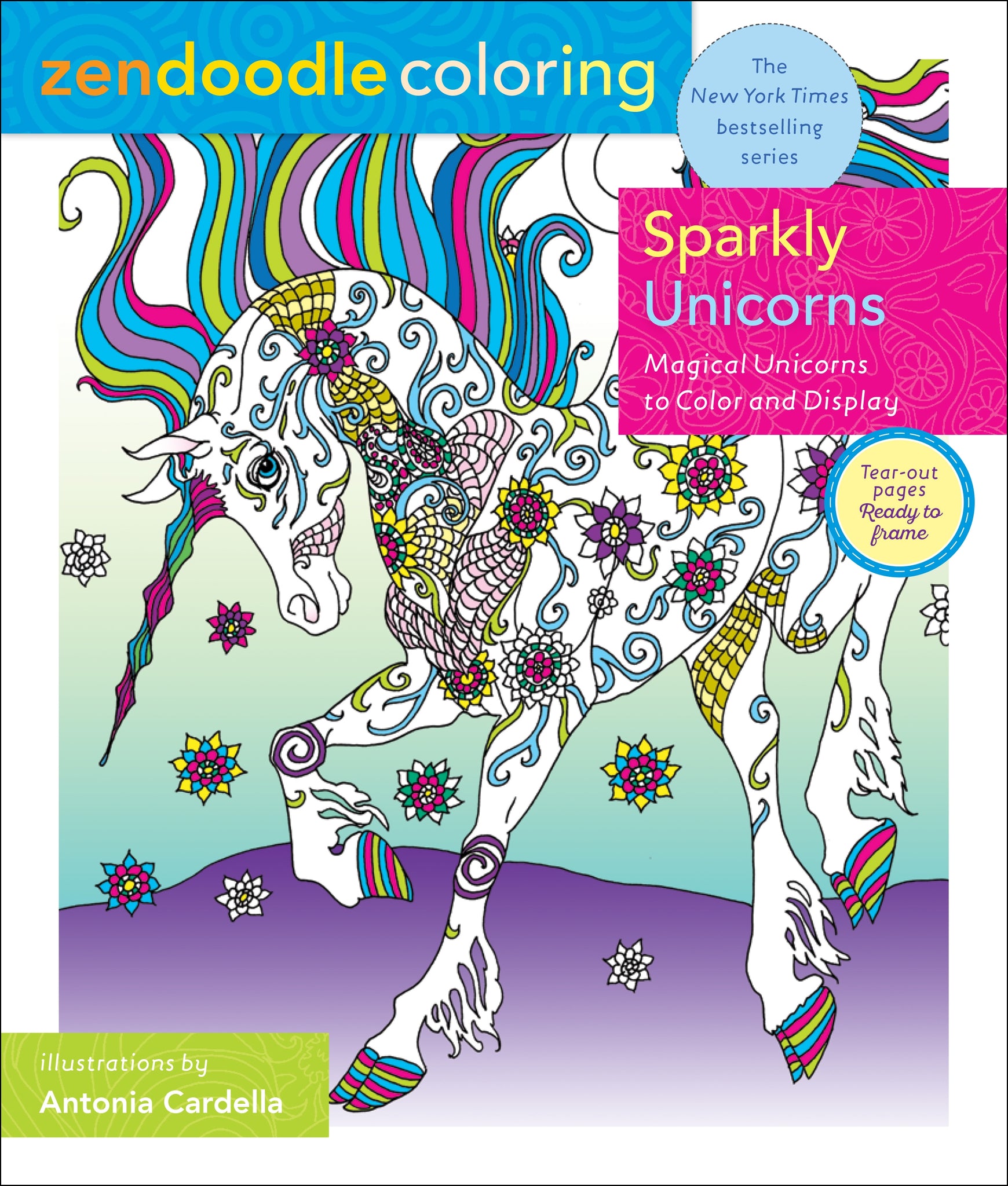 Zendoodle Coloring: Sparkly Unicorns : Magical Unicorns to Color and Display