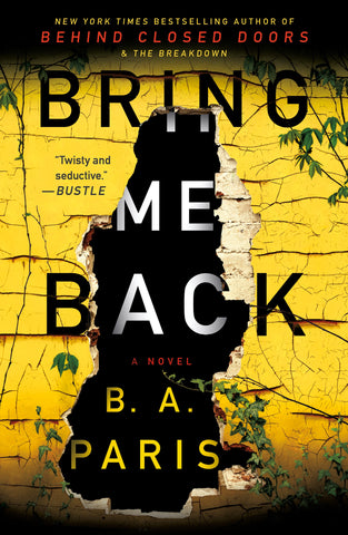 Bring Me Back : A Novel