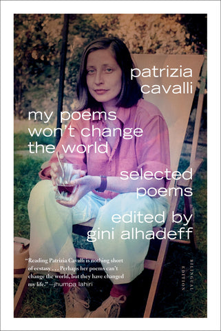 My Poems Won't Change the World : Selected Poems