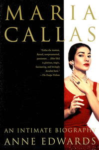 Maria Callas : An Intimate Biography