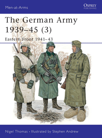 The German Army 1939–45 (3) : Eastern Front 1941–43