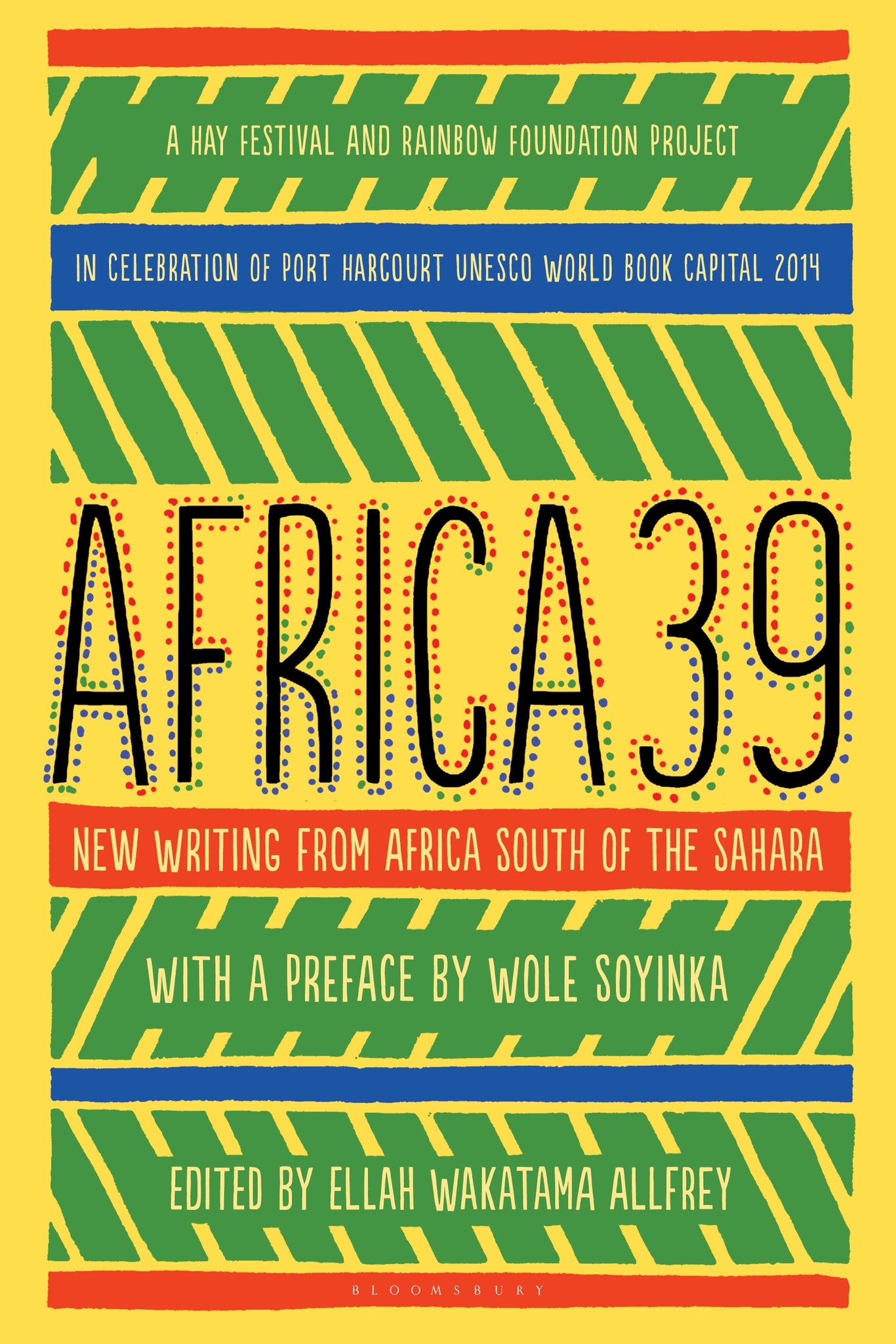 Africa39 : New Writing from Africa south of the Sahara