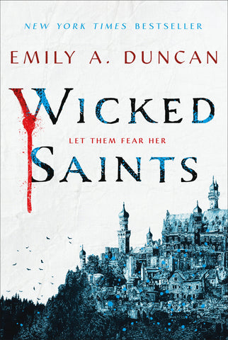 Wicked Saints : A Novel