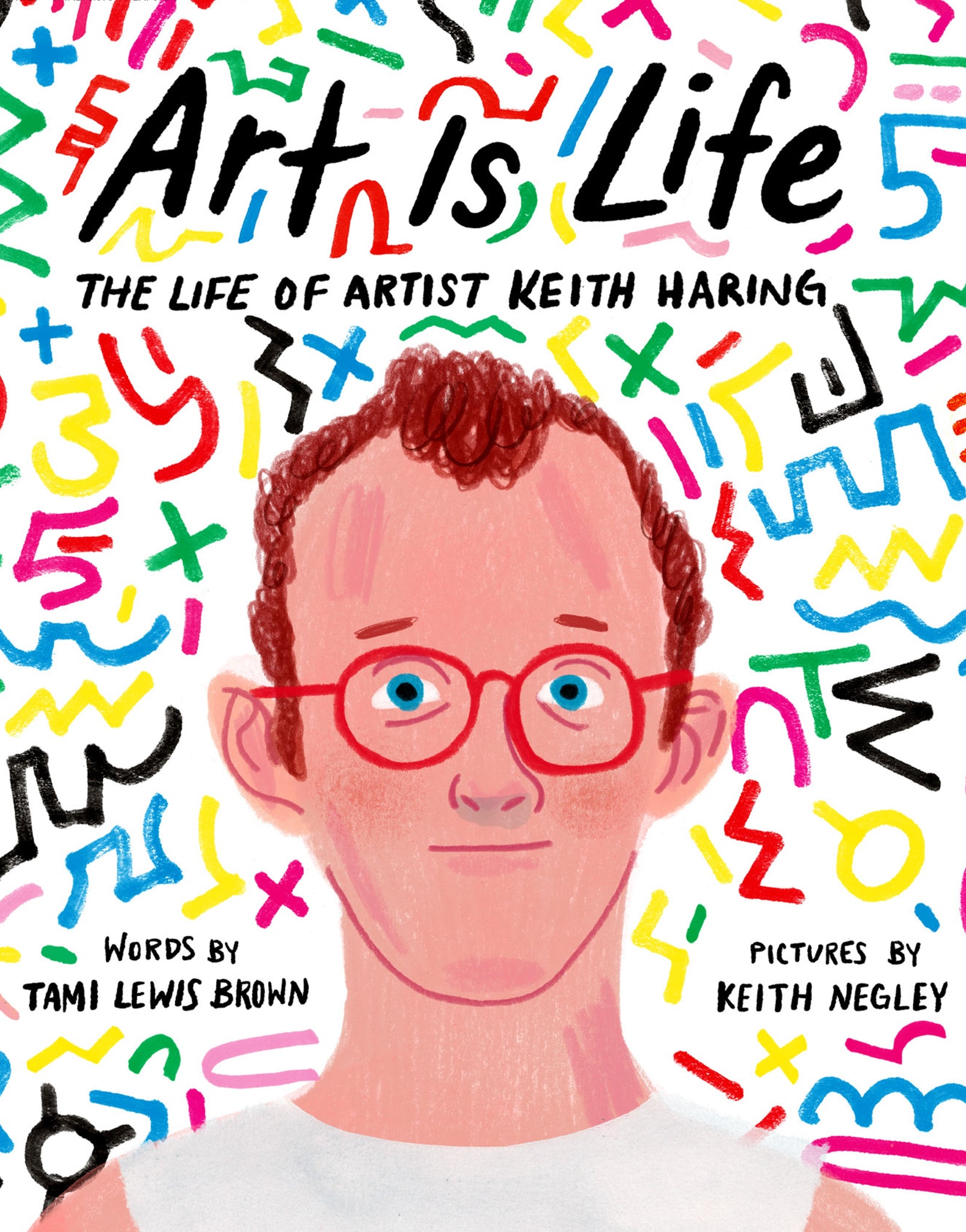 Art Is Life : The Life of Artist Keith Haring