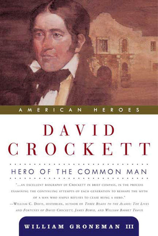 David Crockett : Hero of the Common Man