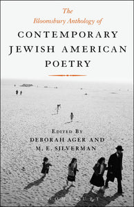 The Bloomsbury Anthology of Contemporary Jewish American Poetry