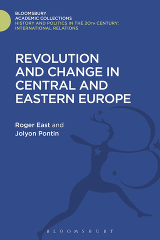 Revolution and Change in Central and Eastern Europe : Revised Edition