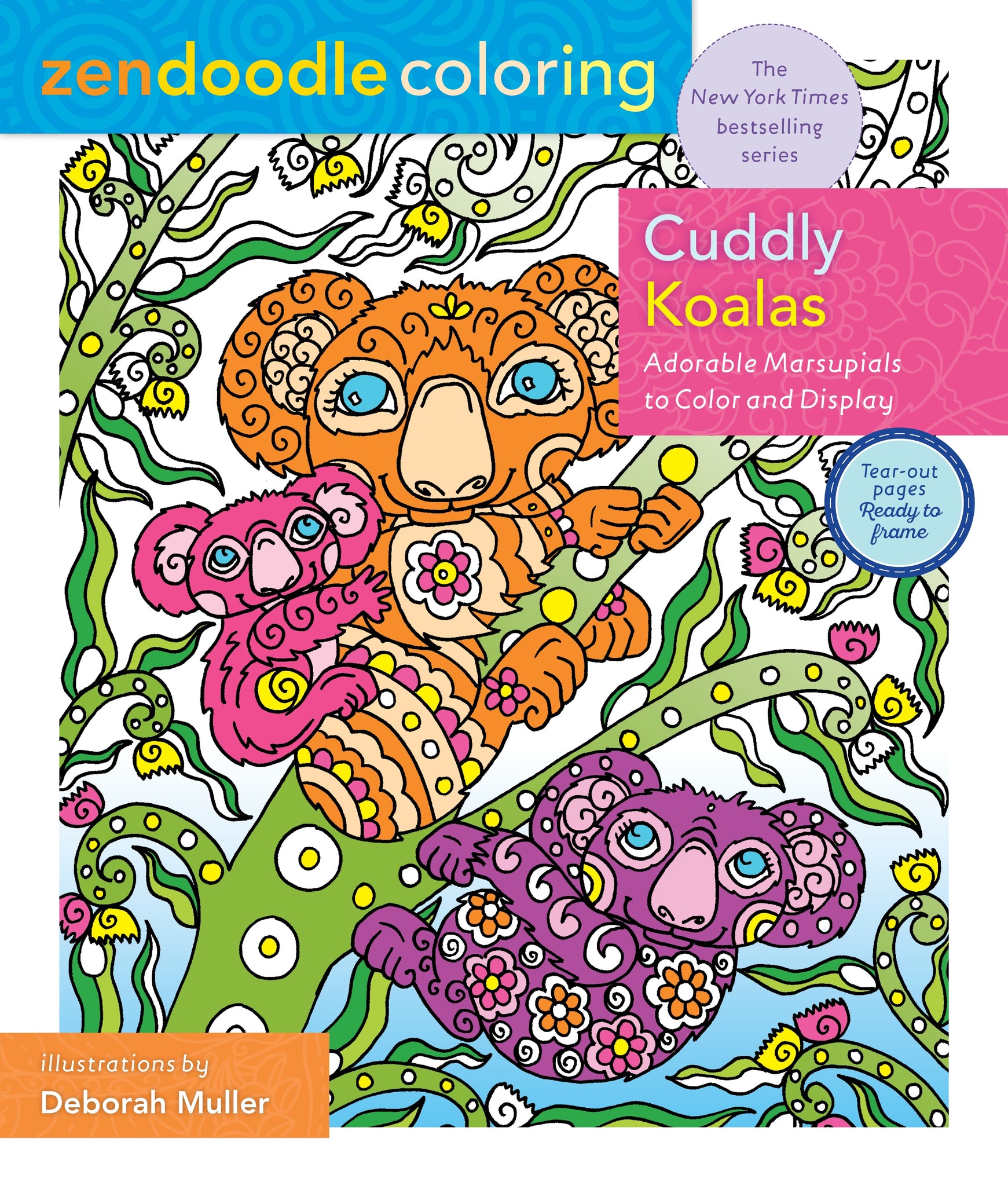 Zendoodle Coloring: Cuddly Koalas : Adorable Marsupials to Color and Display