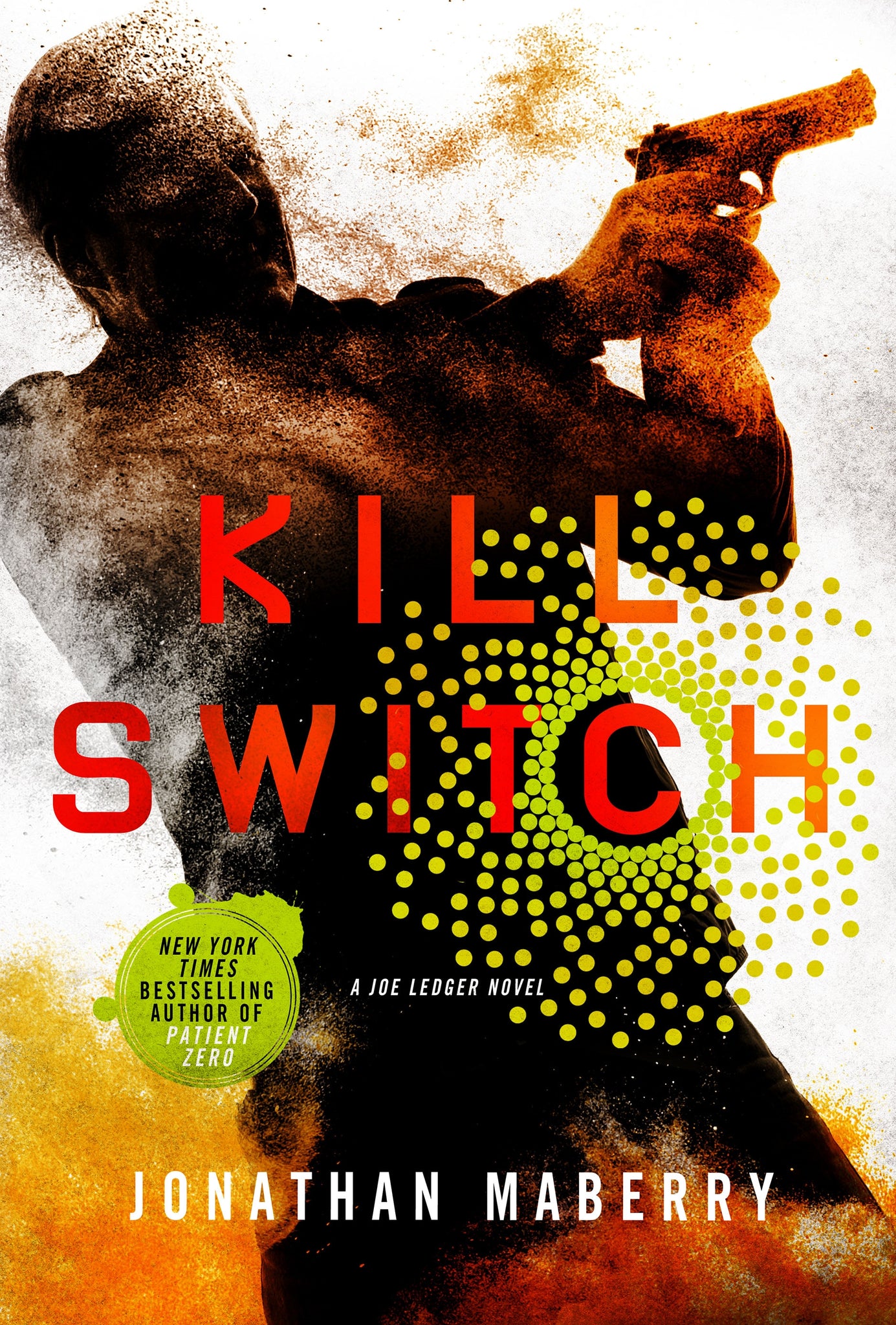 Kill Switch : A Joe Ledger Novel