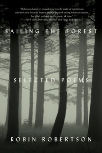 Sailing the Forest : Selected Poems