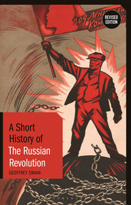 A Short History of the Russian Revolution : Revised Edition