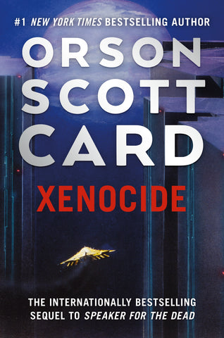 Xenocide : Volume Three of the Ender Saga