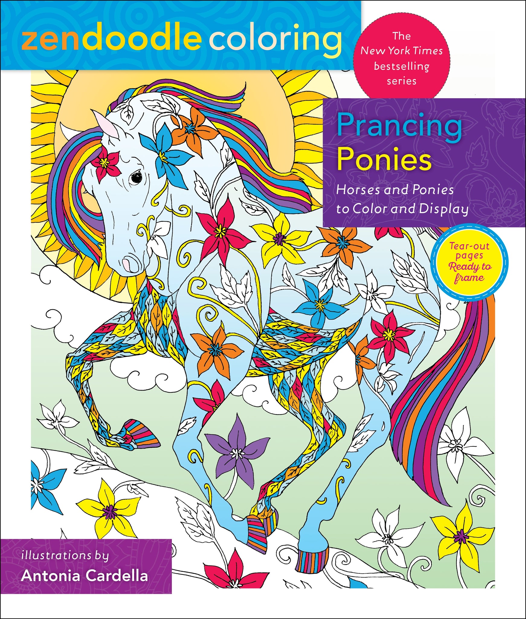 Zendoodle Coloring: Prancing Ponies : Horses and Ponies to Color and Display