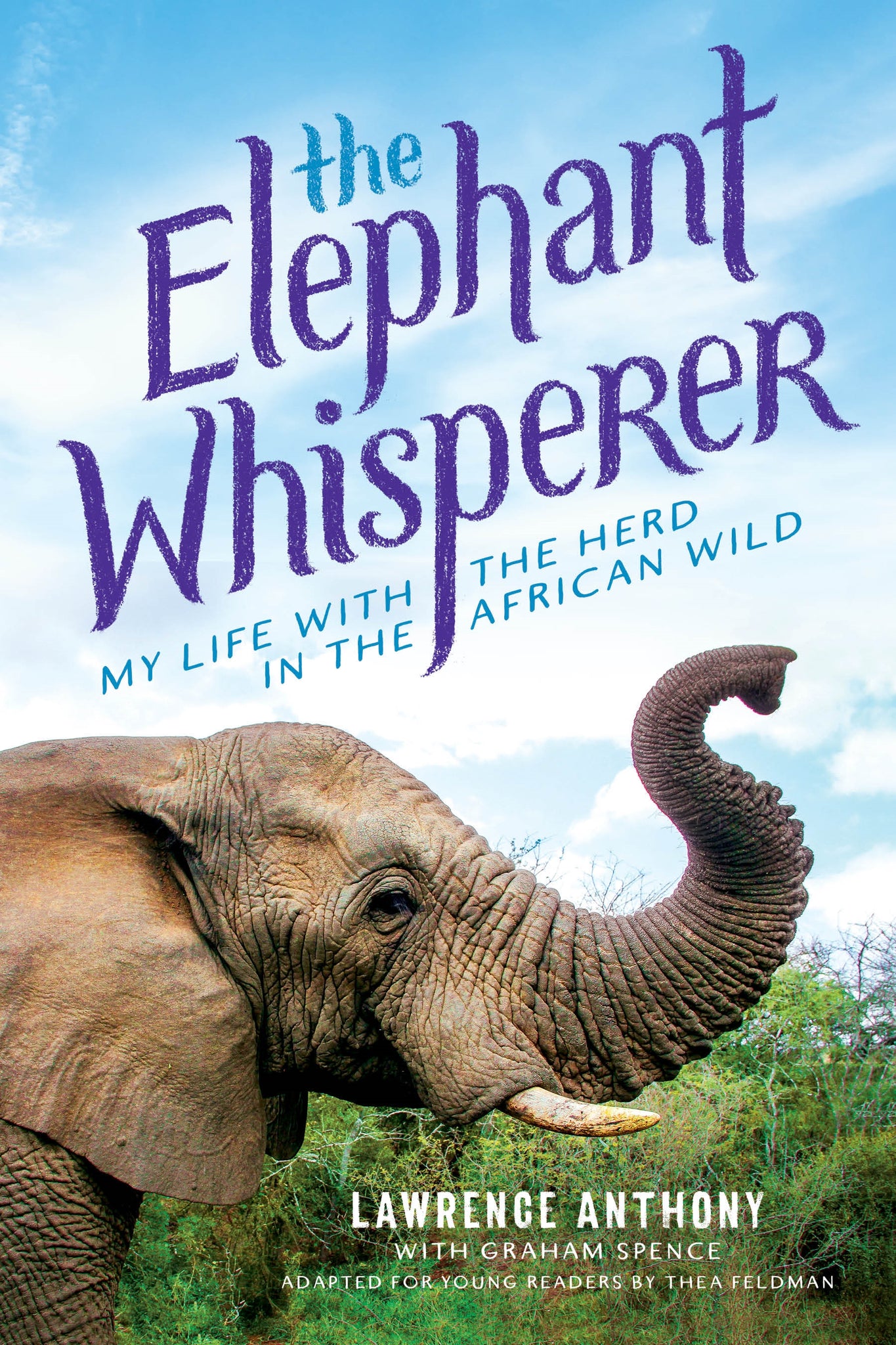 The Elephant Whisperer (Young Readers Adaptation) : My Life with the Herd in the African Wild