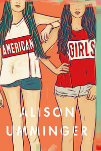 American Girls : A Novel