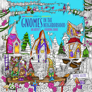 Zendoodle Coloring Presents Gnomes in the Neighborhood : An Artist's Coloring Book