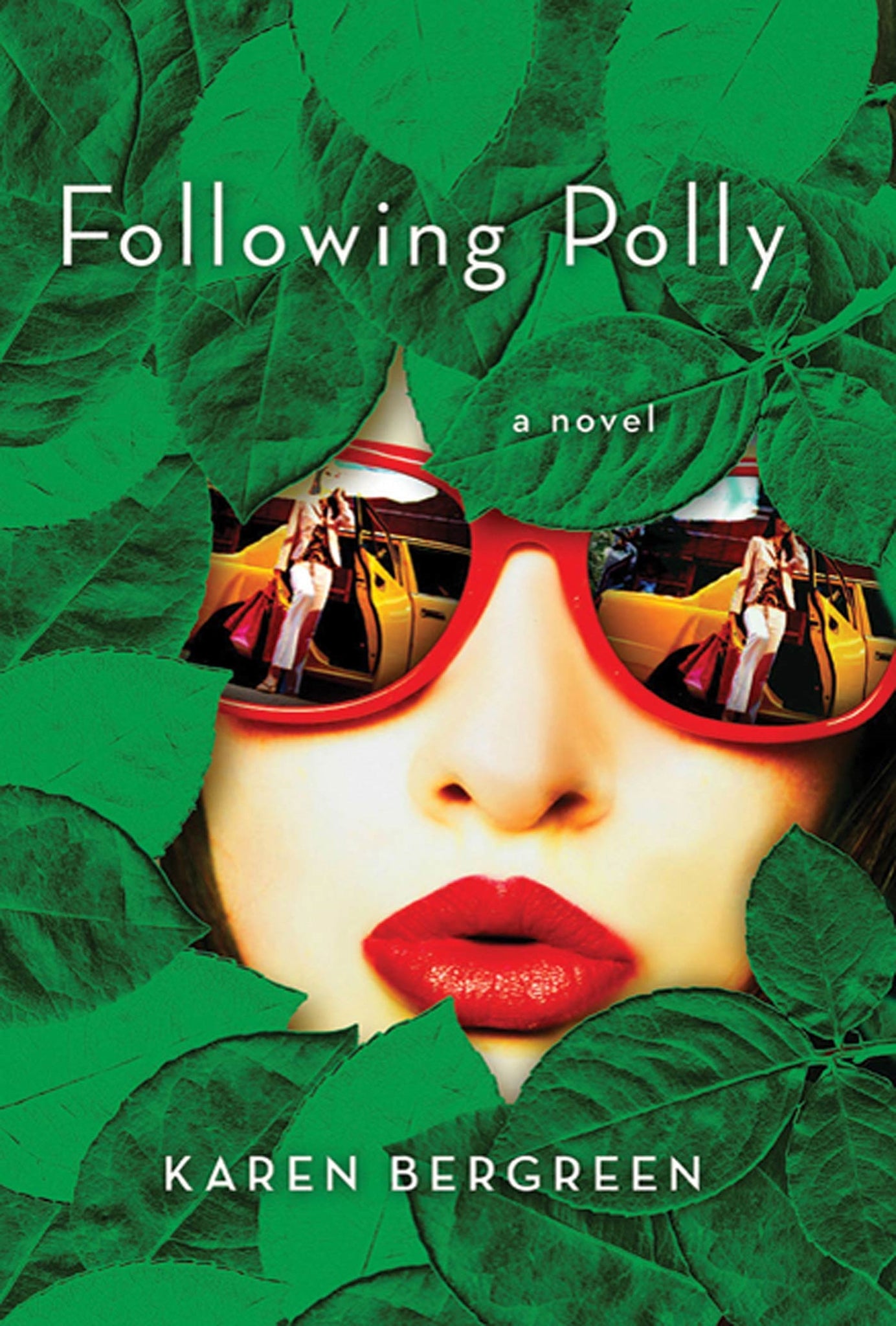 Following Polly : A Novel