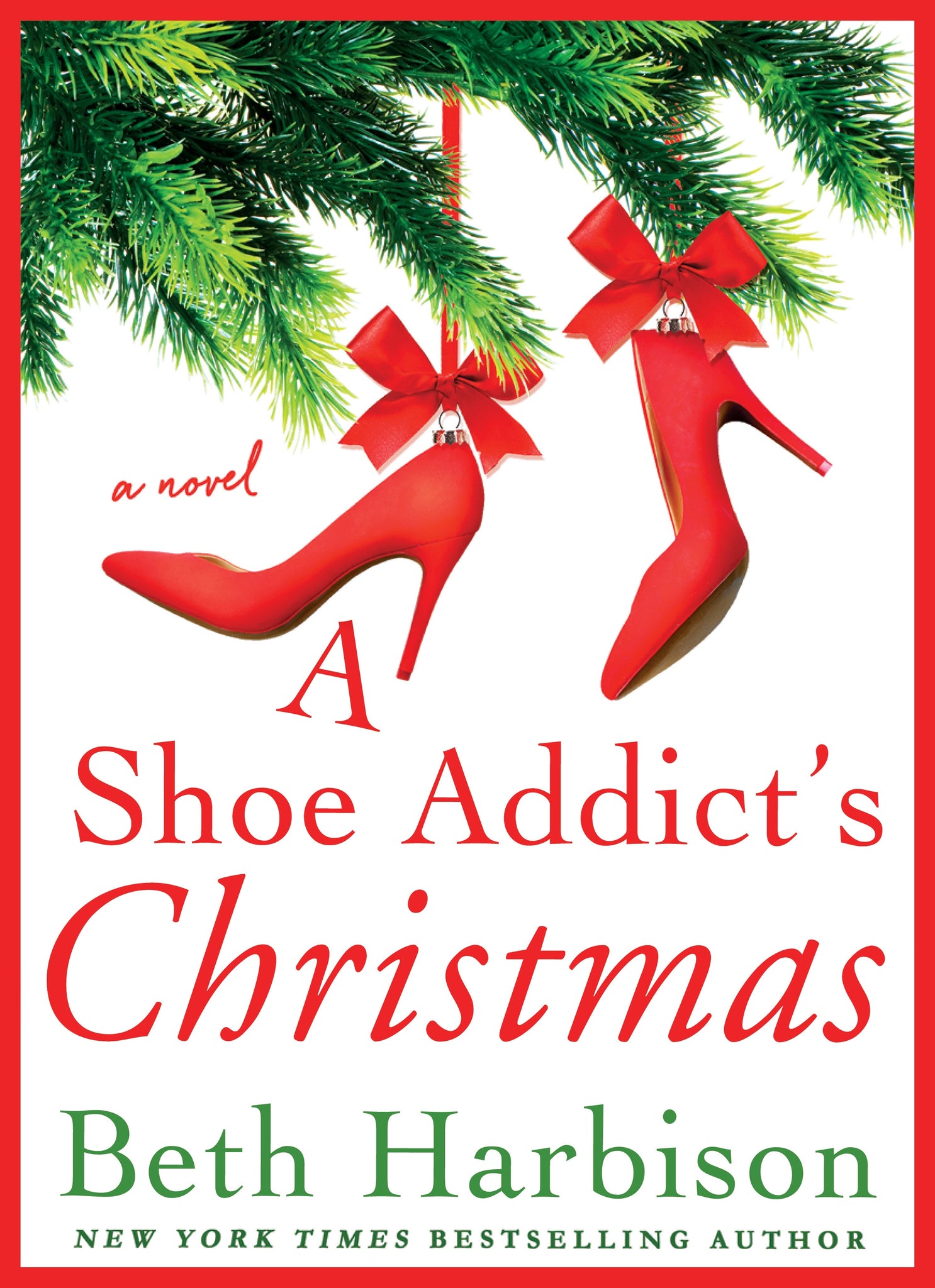 A Shoe Addict's Christmas : A Novel