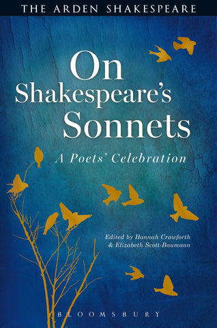 On Shakespeare's Sonnets : A Poets' Celebration